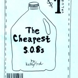 The Cheapest S.O.B.’s by Kelly Froh