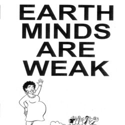 Earth Minds are Weak #1 by Justin J. Fox