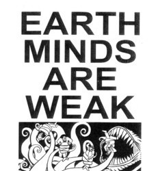 Earth Minds are Weak #3 by Justin J. Fox