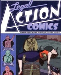 Legal Action Comics Volume 2 edited by Danny Hellman