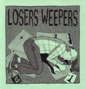 Losers Weepers #1 by J.T. Yost
