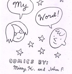 My Word! by Missy Kulik & John Porcellino