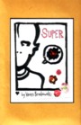Super #1 by Kevin Breslawski
